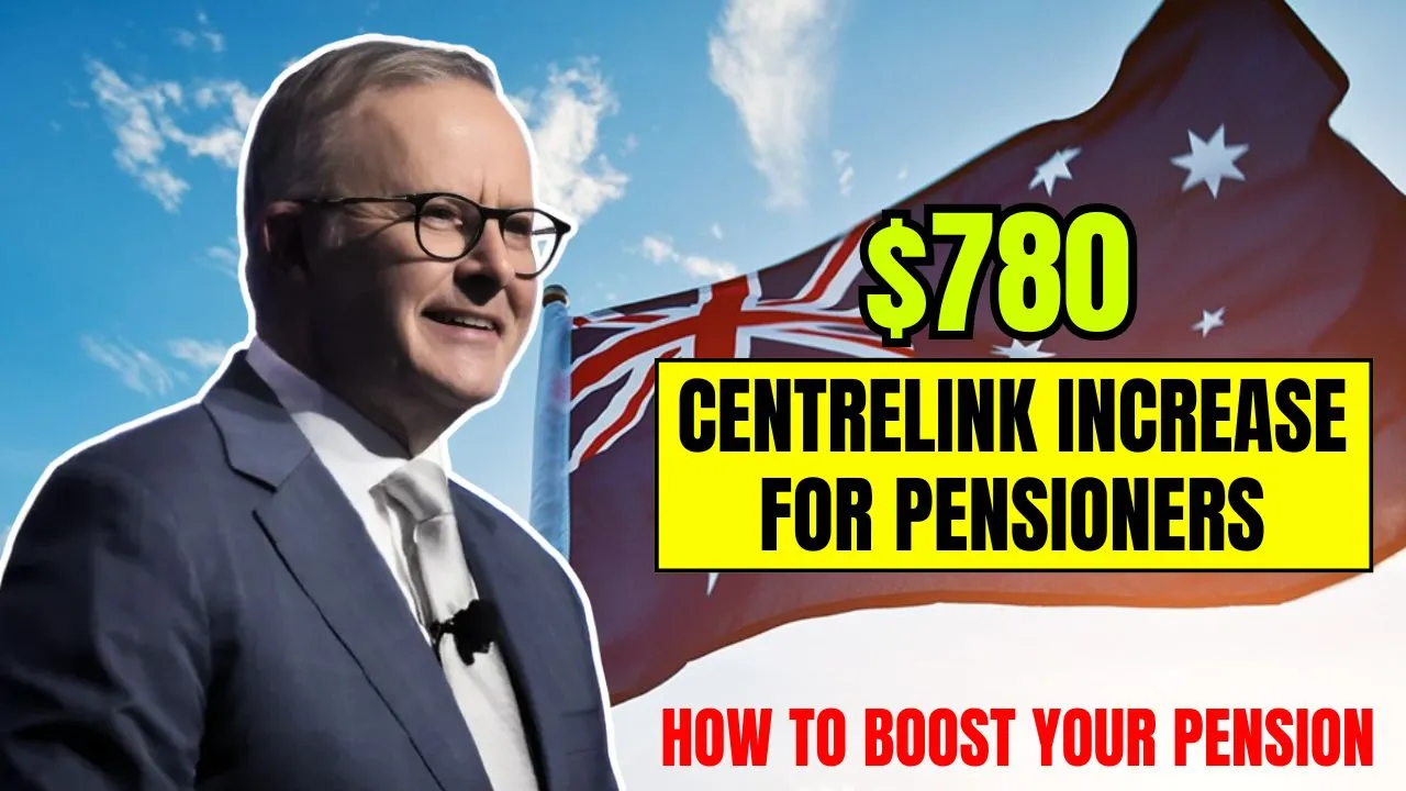 $780 Centrelink Increase for Pensioners