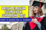 British Petroleum Future Talent Scholarship 2025