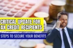 Critical Update for Tax Credit Recipients