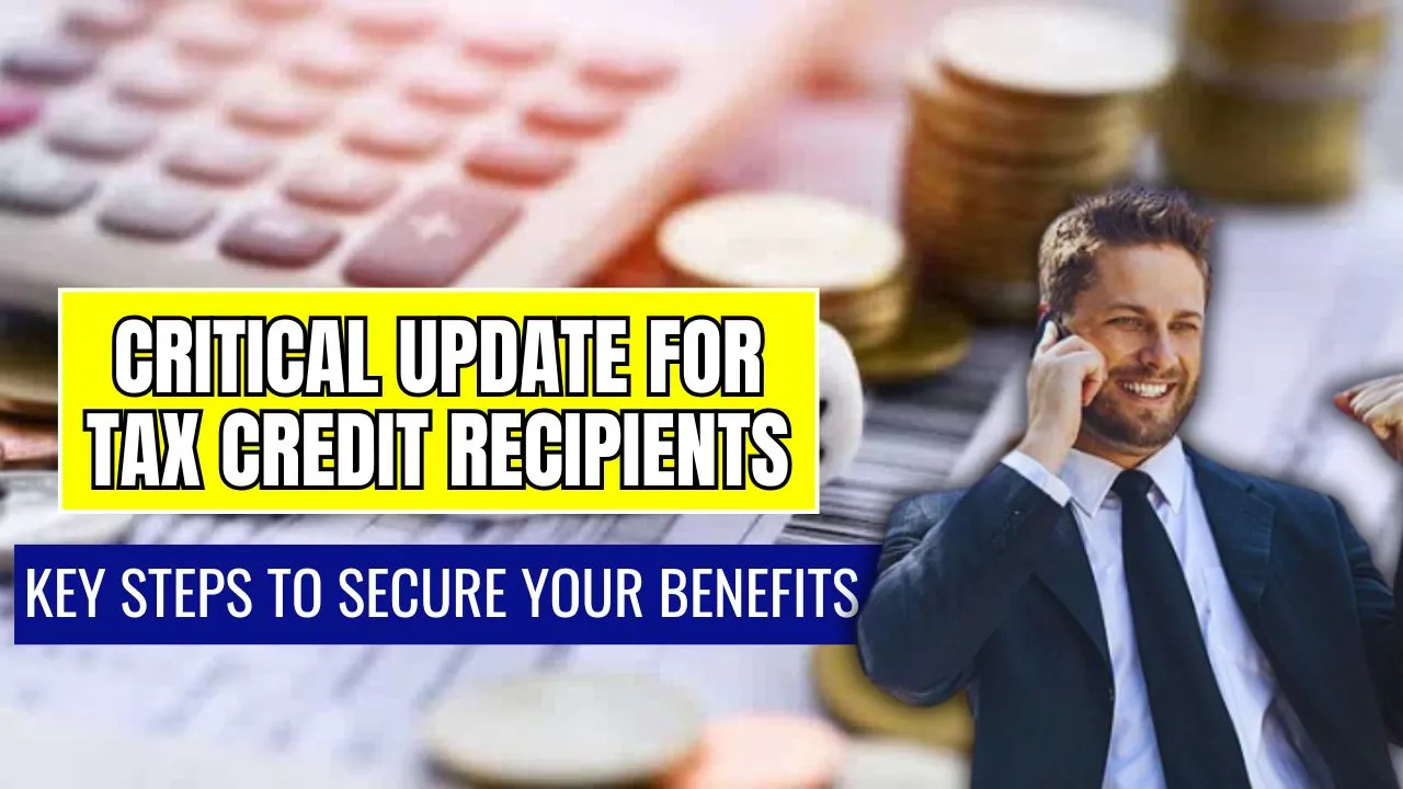 Critical Update for Tax Credit Recipients