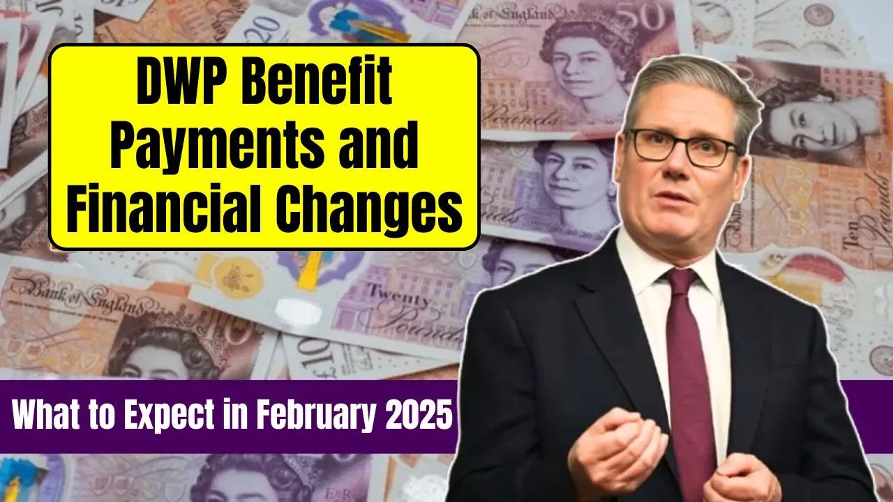 DWP Benefit Payments and Financial Changes