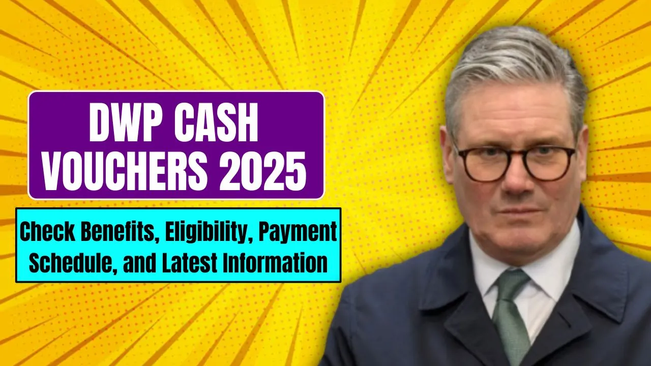 DWP Cash Vouchers 2025