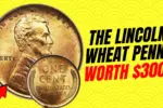 The Lincoln Wheat Penny Worth $300K